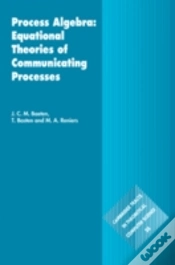 Capa do artigo Process Algebra: Equational Theories Of Communicating Processes