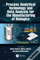 Process Analytical Technology And Data Analysis For The Manufacturing Of Biologics