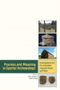 Process And Meaning In Spatial Archaeology - Preview