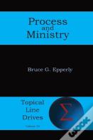Process And Ministry