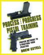 Process And Progress Pistol Training - Preview