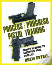Capa do artigo Process And Progress Pistol Training