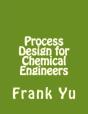 Process Design For Chemical Engineers - Preview