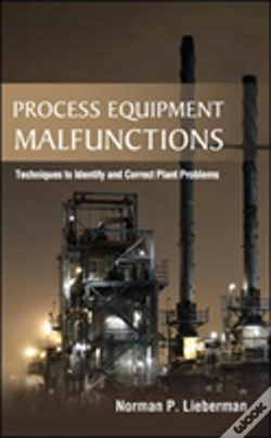 Capa do artigo Process Equipment Malfunctions: Techniques To Identify And Correct Plant Problems