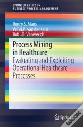 Process Mining In Healthcare