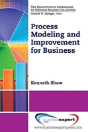 Process Modeling And Improvement For Business - Preview