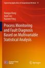 Process Monitoring And Fault Diagnosis Based On Multivariable Statistical Analysis - Preview