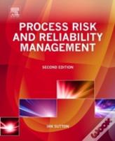 Process Risk And Reliability Management