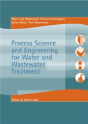 Process Science And Engineering For Water And Wastewater Treatment - Preview