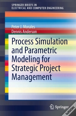 Capa do artigo Process Simulation And Parametric Modeling For Strategic Project Management