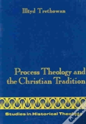 Process Theology And The Christian Tradition