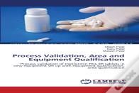 Process Validation, Area And Equipment Qualification