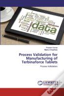 Process Validation For Manufacturing Of Terbinaforce Tablets