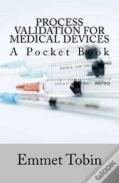 Process Validation For Medical Devices