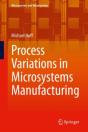Process Variations In Microsystems Manufacturing - Preview