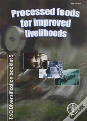 Processed Foods For Improved Livelihoods