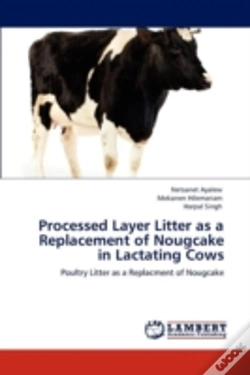 Capa do artigo Processed Layer Litter As A Replacement Of Nougcake In Lactating Cows