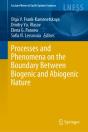 Processes And Phenomena On The Boundary Between Biogenic And Abiogenic Nature - Preview