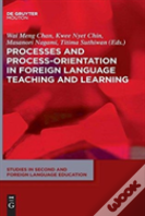 Processes And Process-Orientation In Foreign Language Teaching And Learning