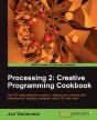 Processing 2: Creative Programming Cookbook - Preview