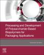 Processing And Development Of Polysaccharide-Based Biopolymers For Packaging Applications - Preview