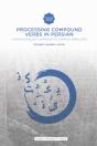 Processing Compound Verbs In Persian - Preview
