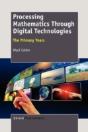 Processing Mathematics Through Digital Technologies - Preview