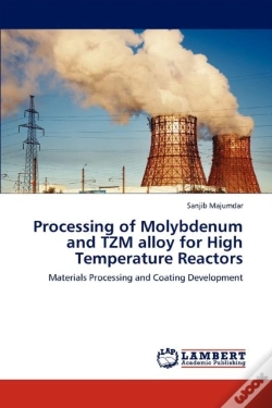 Capa do artigo Processing Of Molybdenum And Tzm Alloy For High Temperature Reactors
