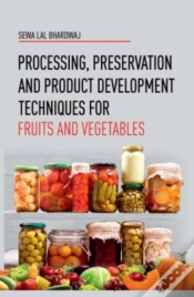 Capa do artigo Processing,Preservation And Product Development Techniques  For Fruits And Vegetables