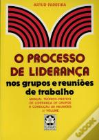 Processo de Liderança nos Grupos e Reuniões de Trabalho III