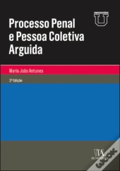 Processo Penal e Pessoa Coletiva Arguida