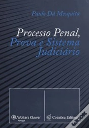 Capa do artigo Processo Penal, Prova e Sistema Judiciário