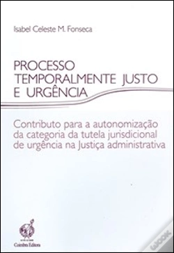 Capa do artigo Processo Temporalmente Justo e Urgência
