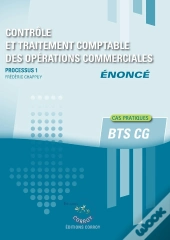 Processus 1 : Contrôle Et Traitement Comptable Des Opérations Commerciales ; Bts Cg ; Énoncé (Édition 2026)
