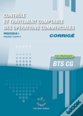 Processus 1 : Contrôle Et Traitement Des Opération Commerciales ; Bts Cg ; Corrigé