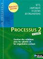 Processus 2 ; Bts Comptabilité Et Gestion Des Organisations ; 2ème Année ; Organisation Du Système D'Information Comptable Et De Gestion ; Livre De L'Élève (Édition 2009) - Preview