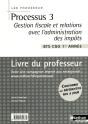 Processus 3 Bts 1 Cgo - Gestion Fiscale Et Relations Avec L'Administration Des Impots Professeur - Preview