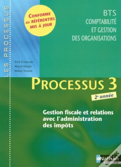 Capa do artigo Processus 3 Bts 2 Cgo ; Gestion Fiscale Et Relations Avec L'Administration Des Impôts