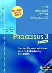 Processus 3 ; Bts Cgo 1ere Annee ; Livre De L'Eleve (Edition 2006)