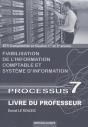 Processus 7 ; Bts Comptabilité Et Gestion ; 1e Et 2e Années ; Fiabilisation De L'Information Comptable Et Système D'Information ; Livre Du Professeur - Preview