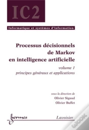 Capa do artigo Processus Décisionnels De Markov En Intelligence Artificielle, Volume 1 : Principes Généraux Et Applications