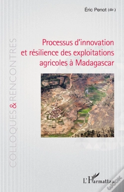 Capa do artigo Processus D'Innovation Et Résilience Des Exploitations Agricoles À Madagascar