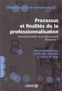 Processus Et Finalités De La Professionnalisation : Comment Évaluer La Professionnalité Émergente ? - Preview