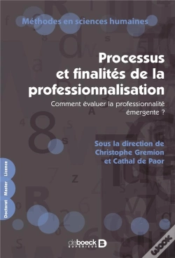 Capa do artigo Processus Et Finalités De La Professionnalisation : Comment Évaluer La Professionnalité Émergente ?