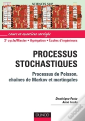 Processus Stochastiques, Processus De Poisson, Chaînes De Markov Et Martingales