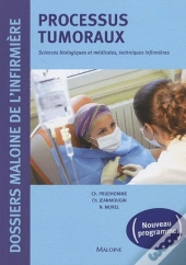 Processus Tumoraux ; Sciences Biologiques Et Médicales, Techniques Infirmières