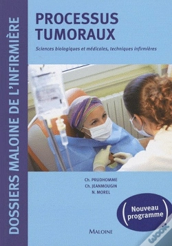 Capa do artigo Processus Tumoraux ; Sciences Biologiques Et Médicales, Techniques Infirmières