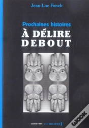 Capa do artigo Prochaines Histoires A Delire Debout