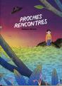Proches Rencontres - Preview