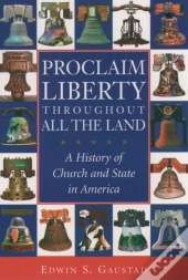 Proclaim Liberty Throughout All The Land